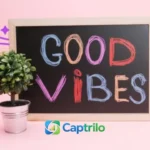 good-vibes-instagram-captions