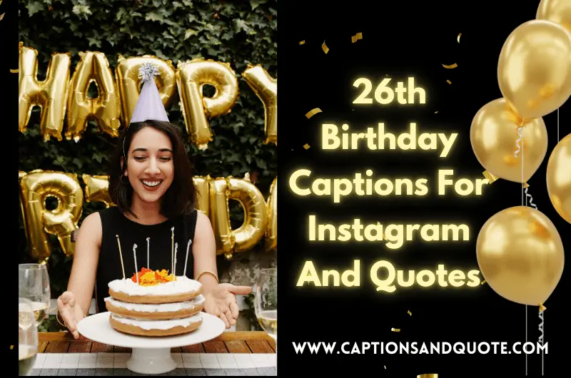26th Birthday Captions Instagram