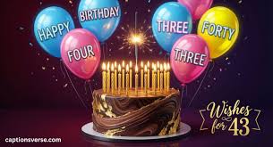 43rd Birthday Captions Instagram 