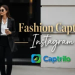Fashion Captions Instagram