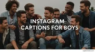 Boys Captions Instagram